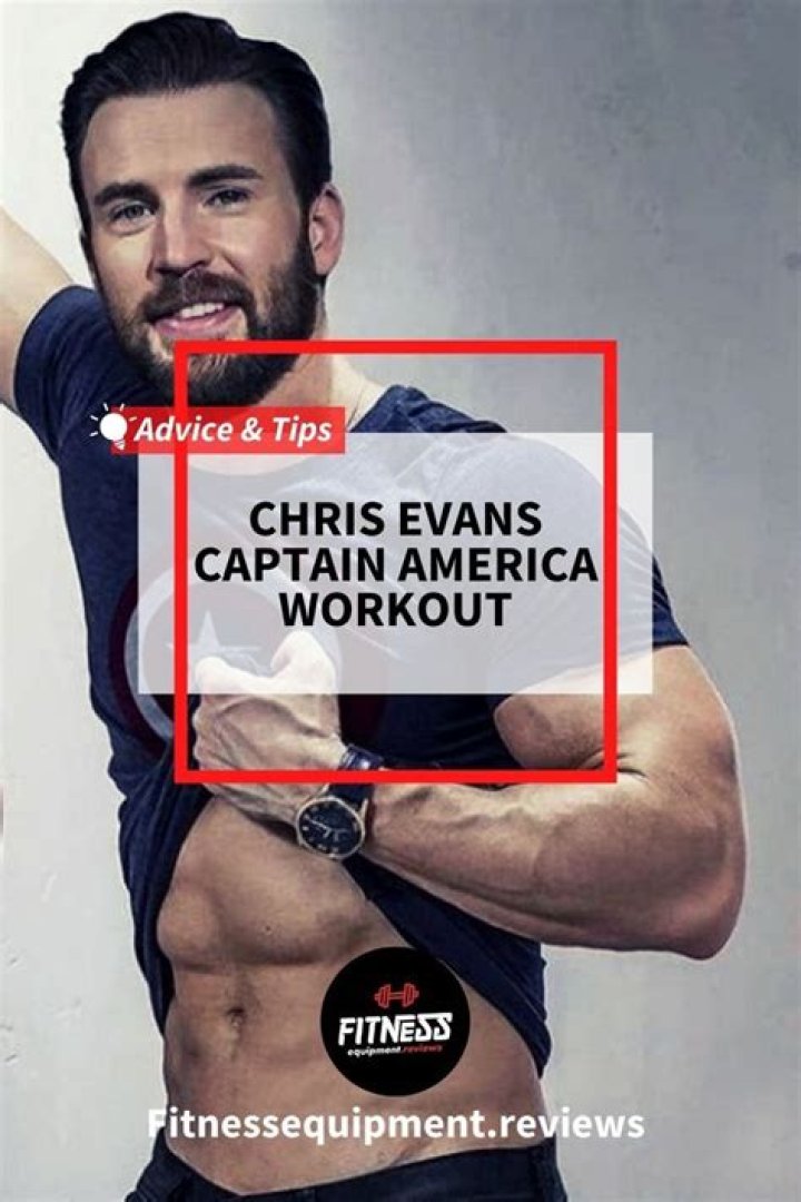 Chris Evans Workout Routine and Diet Plan for Captain America