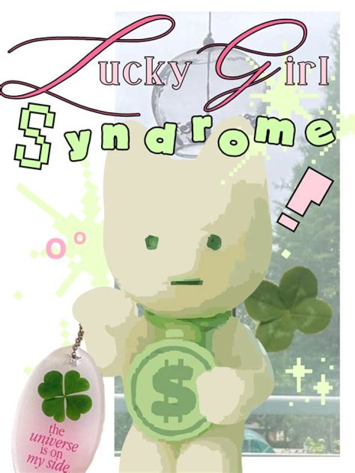 "Lucky Girl Syndrome" Is Going Viral—Here's How You Can Catch It